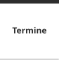 Termine